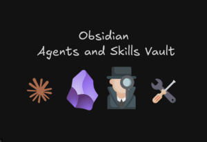 Obsidian Agents and Skills Vault (Non Members)